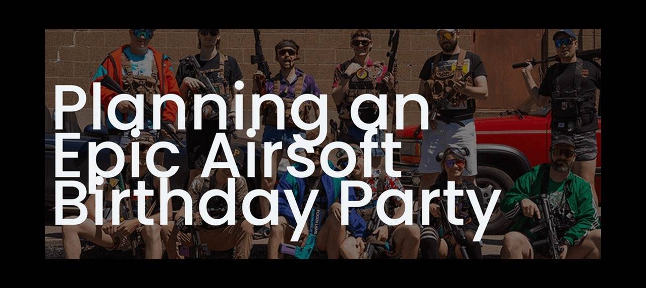 A Guide to Planning an Airsoft Themed Party in Pittsburgh